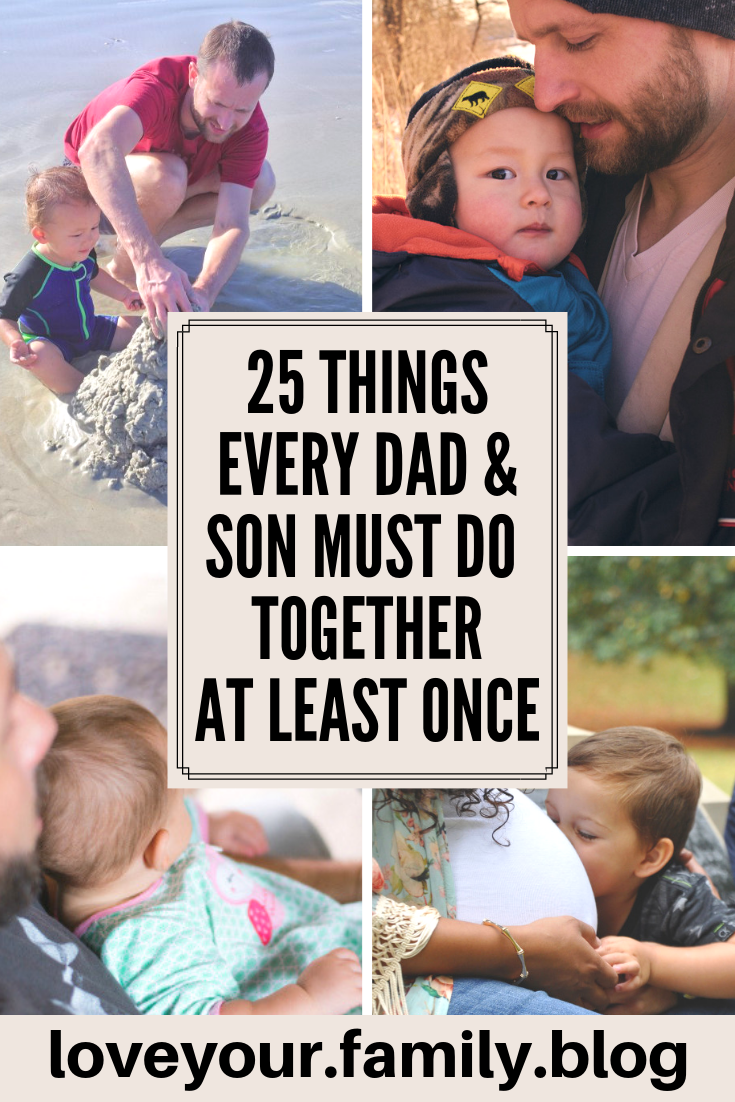 25 Things Every Dad &amp; Son Must Do Together at Least Once