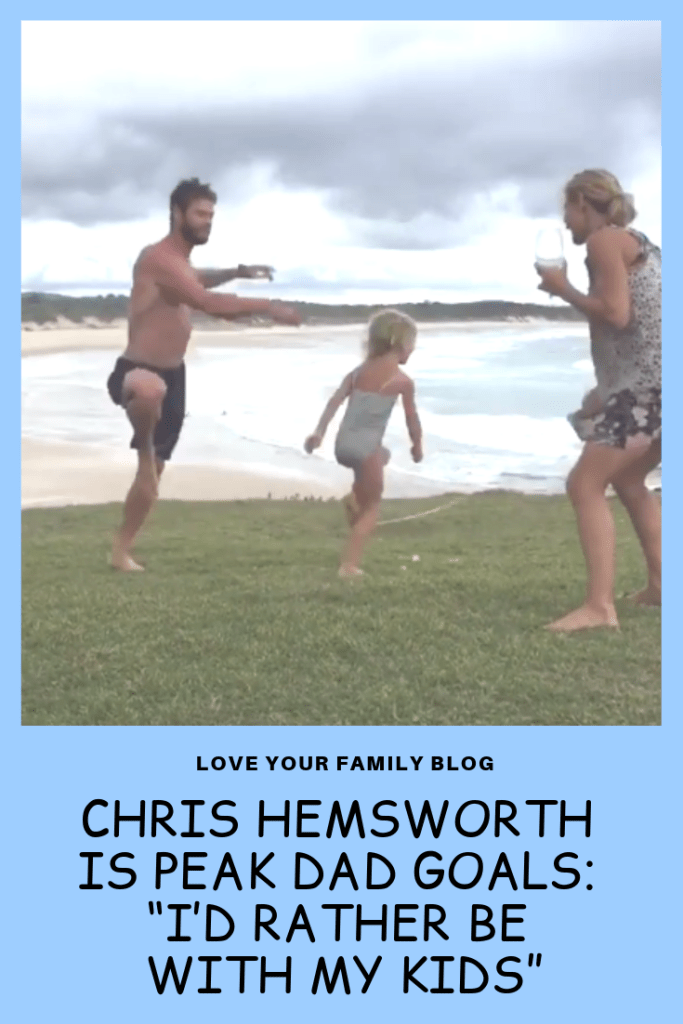 chris-hemsworth-is-peak-dad-goals-id-rather-be-with-my-kids