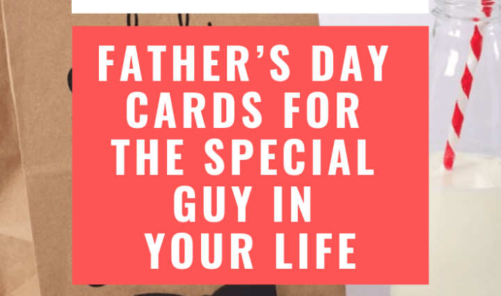 Father’s Day Cards for the Special Guy in Your Life